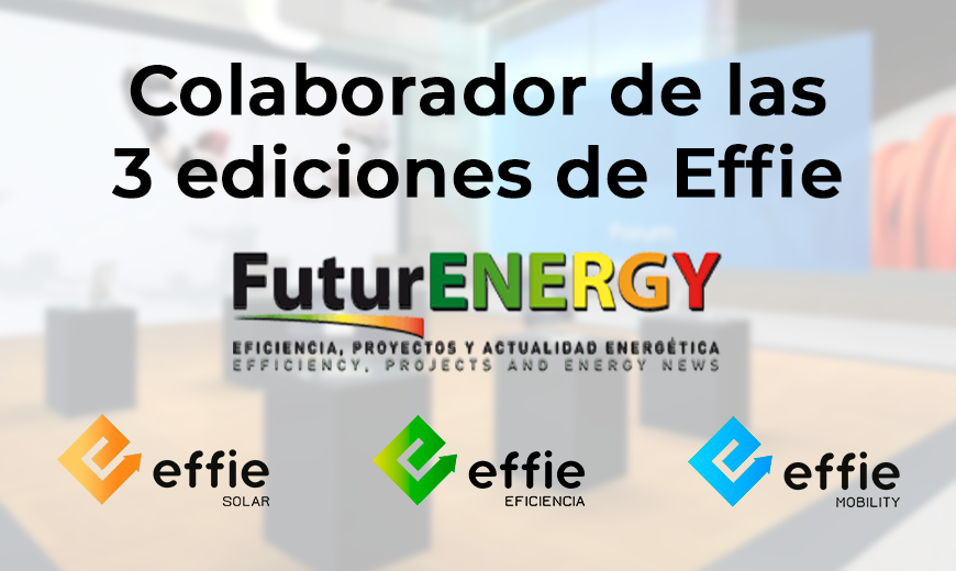 ¡FuturEnergy estará en las 3 ediciones Effie 2021-22!