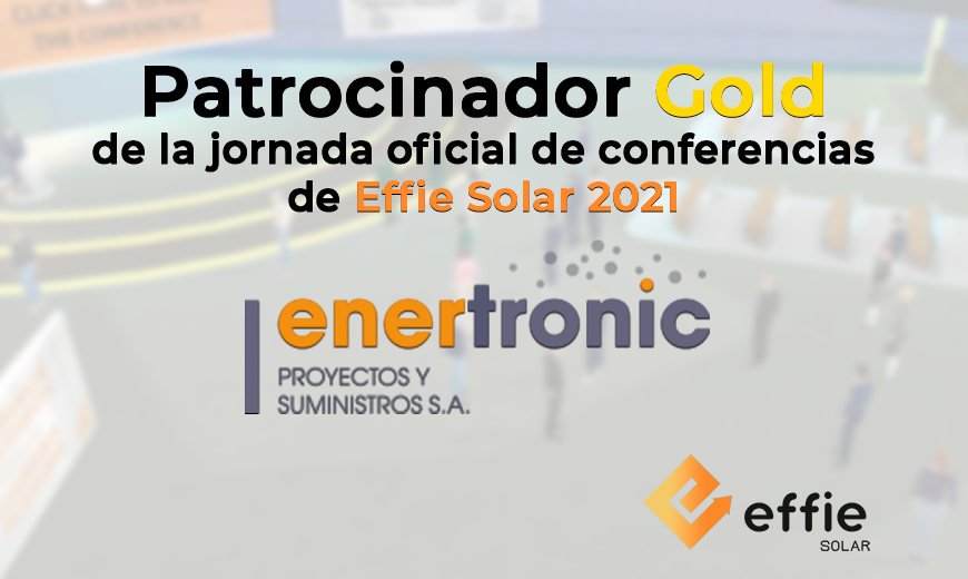 Enertronic patrocinador Gold de la jornada oficial de conferencias de Effie Solar 2021